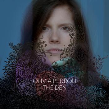 Olivia Pedroli – The Den