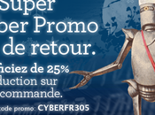 Super Cyber Promo retour Bénéficiez réduction toute commande