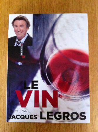 Youwineblog is… content d’avoir reçu Le vin vu par jacques Legros des éditions Hugo