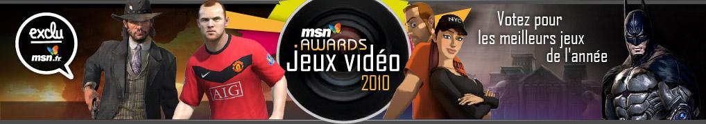 MSN Awards Jeux Vidéo 2010 : votez et revotez