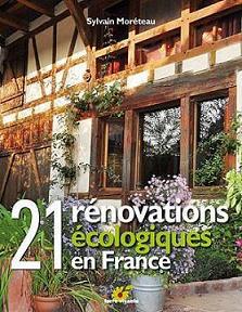 La rénovation écologique à travers 21 exemples en France …