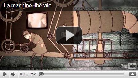 La machine libérale…