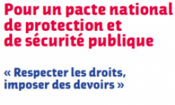Pour un pacte national de protection et de sécurité publique: 22 propositions pour apporter les réponses justes et efficaces à la délinquance