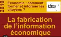 La vidéo du jeudi : La fabrication de l'information économique