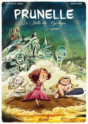 Prunelle, La fille du Cyclope