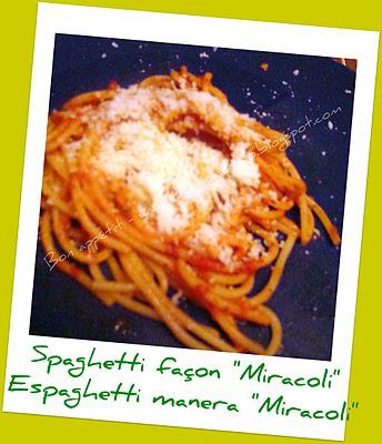 Spaghetti façon Miracoli - Espaghetti como los Miracoli