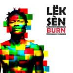 Burn - Lek Sen
