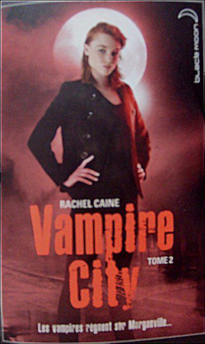 Vampire City, Tome 2 : Danse macabre de Rachel Caine