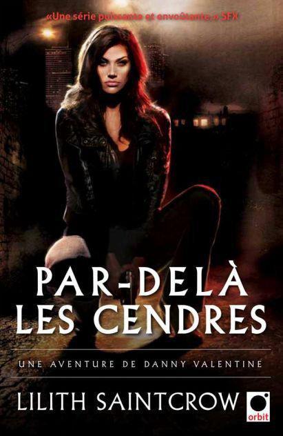 Par delà les cendres ,une aventure de danny valentine!