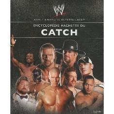 L'encyclopié Hachette de la WWE. Toutes les infos sur plus de 1 000 stars du catch.