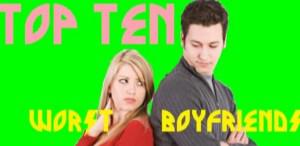 Les 10 pires petits amis du monde