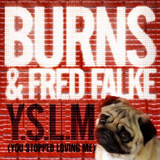 Remix de la Semaine | Burns and Fred Falke • Y.S.L.M (Treasure Fingers Remix)