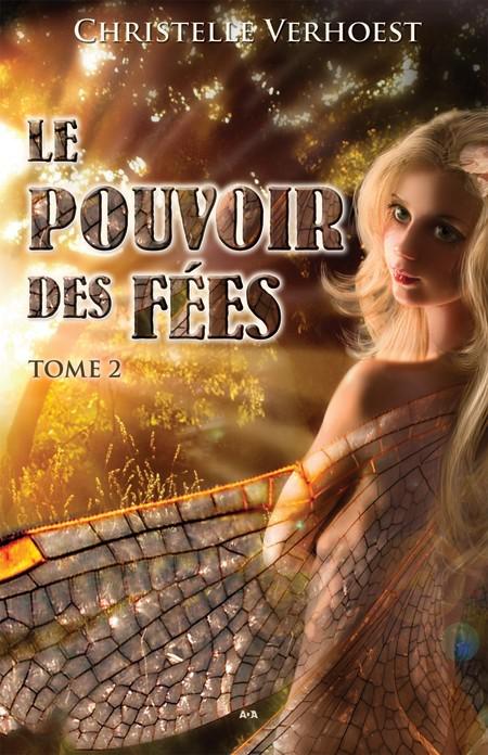 LES POUVOIR DES FÉES Tome 2 de Christelle Verhoest