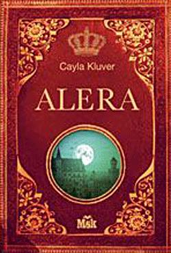 La légende de la lune sanglante Tome 1 : Alera de Cayla Kluver