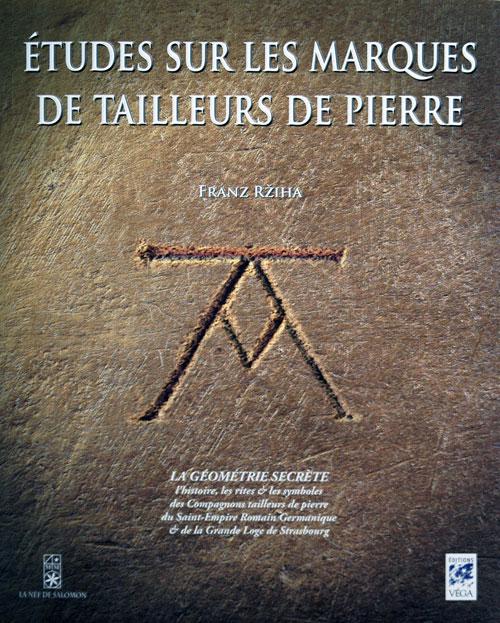 Couverture du livre Études sur les marques des tailleurs de pierre de Franz Rziha