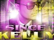 Since Kelly Oublie (CLIP)