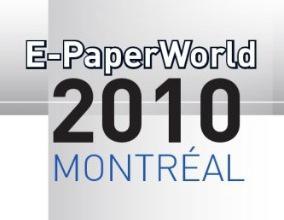 Les Éditions Dédicaces ont participé à l’E-PaperWorld 2010, à Montréal