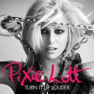 Critique | Pixie Lott • Turn It Up Louder