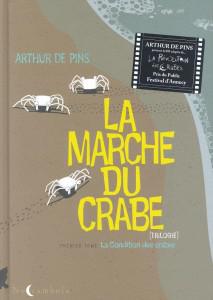- La Marche du Crabe, de Arthur De Pins -