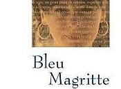 "Bleu Magritte" Louise Anne Bouchard