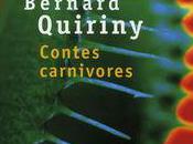 Contes carnivores, Bernard Quiriny
