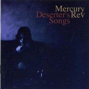 Mes indispensables : Mercury Rev - Deserter's Songs (1998)