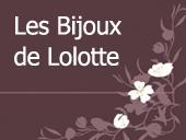Les bijoux de Lolotte, c'est qui ? c'est quoi ?