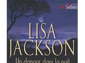 danger dans nuit Lisa Jackson