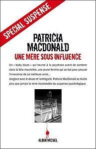 Une-mere-sous-influence-de-Patricia-Mac-Donald-Albin-Michel.jpg