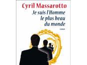 suis l'Homme plus beau monde Cyril Massarotto