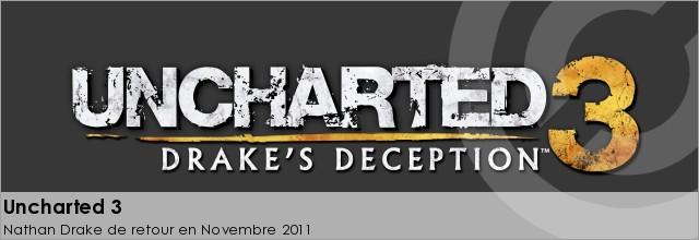 Uncharted 3 : Drake's Deception dévoilé