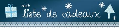 liste de cadeaux liste de cadeaux