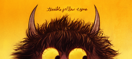 - Terrible Yellow Eyes - - Terrible Yellow Eyes -