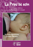 Jack Newman Teresa Pitman : La prise de sein
