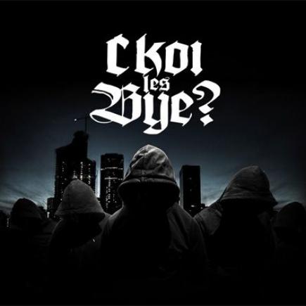 Album - C KOI LES BYE  - 100% inédits
