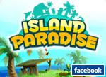 [jeux facebook] Island Paradise sur Facebook