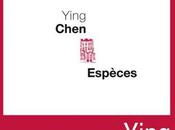 Espèces Ying Chen Editions Seuil (critique)