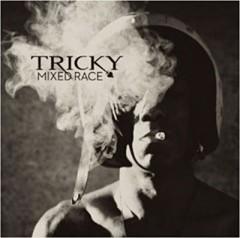 Tricky - Mixed race.jpg