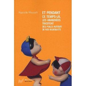 Et pendant ce temps, les araignées tricotent…