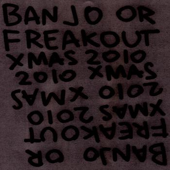 Banjo Or Freakout - XA 2010