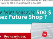 Résultat concours «Que feriez-vous avec 500$ chez Future Shop?»