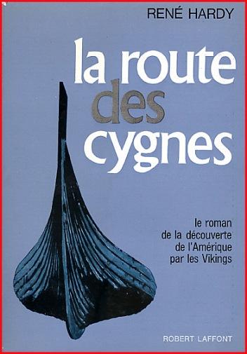 René Hardy, La route des cygnes