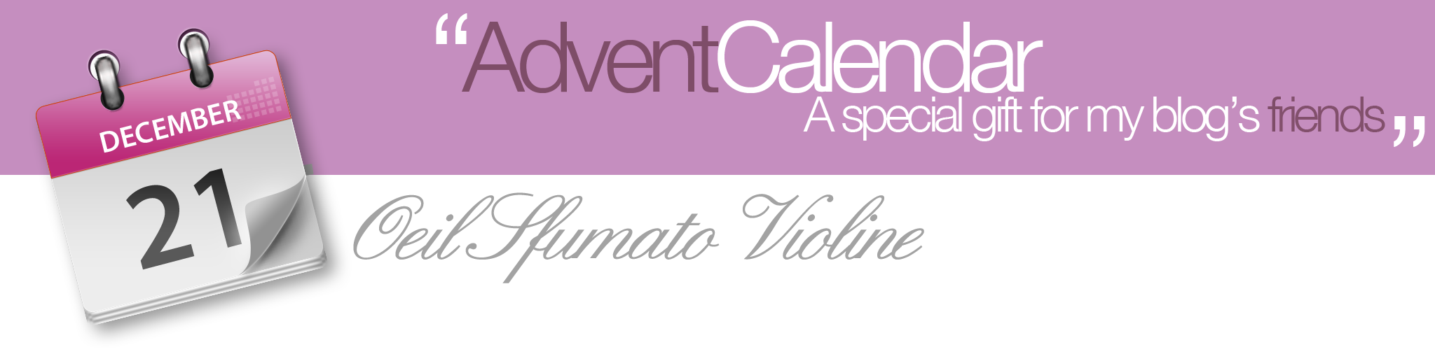 Jour 21 | Oeil Sfumato Violine