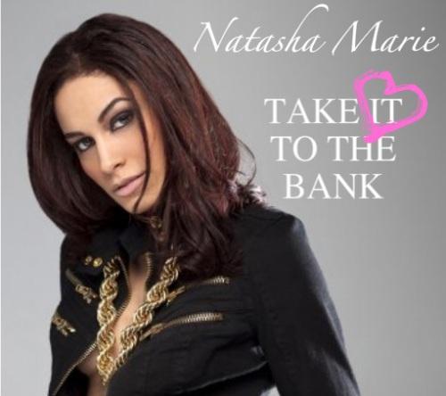 Natasha Marie – Take It To The Bank