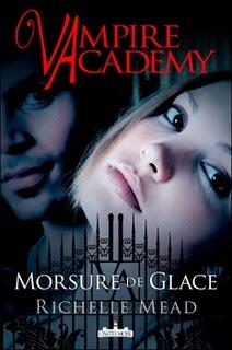 Vampire Academy, tome 2 : Morsure de glace