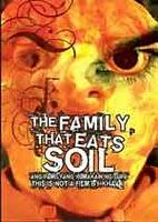 The Family That Eats Soil : Sexe, sang et politique aux Philippines