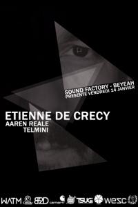 Etienne de Crecy, Aaren Reale, Telmini @ Sound Factory