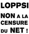 Loppsi, non à la censure du net