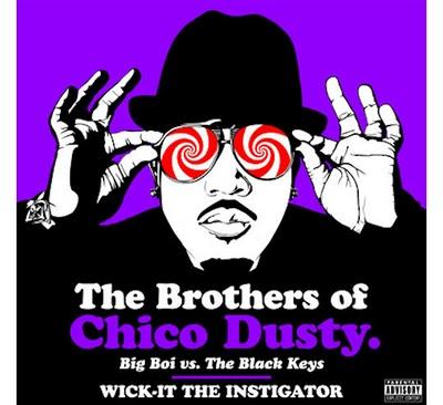MIXTAPE: The Brothers of Chico Dusty (Big Boi vs. The Black Keys)