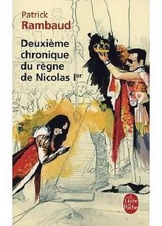 Deuxième chronique du règne de Nicolas 1er (de Patrick rambaud)